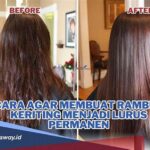 Panduan Membuat Rambut Keriting Alami